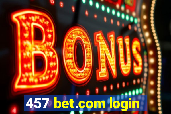 457 bet.com login